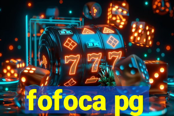 fofoca pg